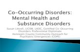 Susan Littrell, LICSW, LADC, Certified Co-Occurring ... · addiction but also with unrecognized co-occurring major depressive disorder, is labeled “resistant” and “unmotivated”
