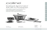 ENGLISH Salad Spinner/ Multi-Chopper · Using the multi-chopper Slicing 1. Insert the slicing blade (6) into the holder for chopping/slicing (4). 2. Click the slicing blade extension
