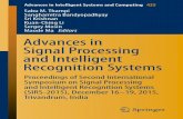 Advances in Signal Processing and Intelligent Recognition Systems · 2016-02-13 · Trivandrum, India. Advances in Intelligent Systems and Computing Volume 425 ... and Management