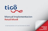 Manual Implementacion Retail Movil - UNEmailing.une.net.co/content... · Manual Implementacion Retail Movil 16 de Noviembre al 31 de Diciembre de 2016 . COMUNICACION X Producto lider