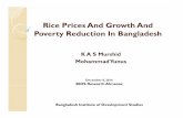 Rice Prices And Growth And Poverty Reduction In Bangladesh Yunus.pdfRice Prices And Growth And Poverty Reduction In Bangladesh K A S Murshid Mohammad Yunus December 8, 2016 BIDS Research