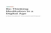 Re-Thinking Meditation in a Digital Age · 2019-01-22 · this case, using EEG feedback to users both during and after sessions. Ultimately, the company’s tagline, “Meditation