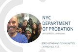 NYC DEPARTMENT OF PROBATION - ACGOV.org...NEIGHBORHOOD OPPORTUNITY NETWORK Network: At the heart of the NeON is a network of partners –individuals and organizations, public and private