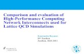 Comparison and evaluation of High-Performance Computing ...€¦ · Leading commodity cluster technology (Intel CPUs + InfiniBand network) To evaluate custom designed network interconnect