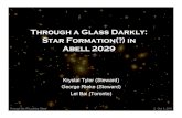 Through a Glass Darkly: Star Formation(?) in Abell 2029 · Through the IR Looking Glass Oct. 4, 2011 Through a Glass Darkly: Star Formation(?) in Abell 2029 Krystal Tyler (Steward)
