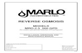 REVERSE OSMOSIS - Marlo Incorporated...The MRO 500 reverse osmosis systems are equipped with a concentrate control valve. This valve is used to adjust the system to the desired recovery.