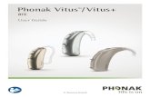Phonak Vitus TM/Vitus+ - Find the best hearing aid solution · Before using hair spray or applying cosmetics, you should remove your hearing aid from your ear, because these products