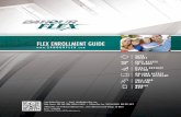 FLEX ENROLLMENT GUIDE - 24HourFlex Enrollment Book.pdf · 3. Complete your employer’s Benefit Enrollment Form or online enrollment It’s important to understand your company’s
