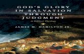 G O D ’ S G L O RY I N S A L VA T I O N · God’s Glory in Salvation through Judgment in the Prophets 139 4. God’s Glory in Salvation through Judgment in the Writings 271 5.