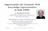 Opportunities for Semantic Web knowledge representation to help …bgrosof/paps/talk-xbrl+w3c-wksh2009.pdf · 2009-10-06 · • Implicit context: use a typical definition of revenue