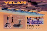 Velan Cryogenic Gate, Globe, Check, Ball and Butterfly Valves Catalog... · Velan is one of the world's leading manufacturers of industrial valves, supplying forged and cast steel