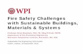 Fire Safety Challenges with Sustainable Buildings ... · ©Brian Meacham, 30 September 2016 11 FPRF study: examples of incidents Table 1. Representative Fire Incidents Commercial