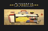 WISCONSIN ART & CRAFT FAIRS · WISCONSIN ART & CRAFT FAIRS DIRECTORY • 2012 Advertising a Fair All art and crafts fairs held in the State of Wis - consin and open to the general