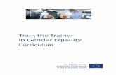 Train the Trainer in Gender Equality · The trainer must know where to find statistics of gender equality in Europe, gender equality tools, resources (books, websites, films etc.)