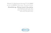 Getting Started Guide...Getting Started Guide 3 Welcome This document provides basic information to install and start running the following Dell Networking X-series switches: X1008/X1008P,