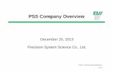 PSS Company Pvervie...Global Market of R&D and Hospital PSS (Precision System Science Co., Ltd.) UBR (100%) (Universal Bio Research) R&D, IP Management PSS Capital (100%) Investment