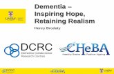 Dementia - Inspiring Hope, Retaining Realism€¦ · prevent nor increase risk of cognitive impairment or dementia. 1 • Statins linked to reduced AD risk – differences by sex,