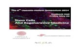 Stem Cells And Regenerative Medicine€¦ · The symposium Stem Cells and Regenerative Medicine welcomes you to participate in discussions and interactions with the speakers. We hope