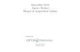 December 2016 Agent / Broker Merger & Acquisition Updateoptisins.com/wp/wp-content/uploads/2017/01/OPTIS_MA_Summary-Dec_2016.pdfAgent / Broker Merger & Acquisition Summary M&A Activity