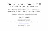 New Laws for 2010 - capcentral.org€¦ · New Laws for 2010 For criminal law practitioners. Corrected Version California Criminal–law Statutes, Rules of Court, and Official Forms