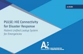 PULSE: HIE Connectivity for Disaster Response · 2019-04-15 · records-behind/ December 2017- PULSE was activated to support disaster response for the Southern California wildfires