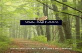 Welcome to Royal Oak Floors · Engineered floors – pro's over solid floors • Far greater stability means less floor failures than with solid floors. • Wider board widths achievable