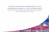 AACR-CANCER RESEARCH UK TRANSATLANTIC ......early-career investigators, no annual dues are required for Associate membership. The AACR marshals the full spectrum of expertise of the