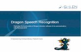 Dragon Speech Recognition - Allscripts · • Updates to functionality with new Dragon Medical Practice (v11) Dragon Medical 10.1 - Overview • Speech recognition technology •