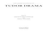 THE OXFORD HANDBOOK OF TUDOR DRAMA - Eprints · Great Clarendon Street, Oxford, 0x2 6DP, United Kingdom Oxford University Press is a department of the University of Oxford. It furthers