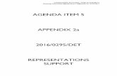AGENDA ITEM 5 APPENDIX 2a 2016/0295/DET … · Planning Committee Agenda Item 5 Appendix 2a 27/01/2017 AGENDA ITEM 5 APPENDIX 2a 2016/0295/DET REPRESENTATIONS SUPPORT. ... It would