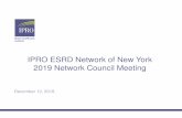 IPRO ESRD Network of New York 2019 Network Council Meeting · 12/12/2018  · DaVita 6,548 70 Dialysis Clinic Inc. 2,791 22 Independents 13,962 144 Veterans Administration ... CMS