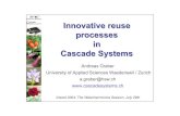Innovative reuse processes in Cascade Systems · 1 Innovative reuse processes in Cascade Systems ... rainwater soil culture hydroponic wastewater waste heat organics. 31 Postulations