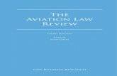 The Aviation Law Review Aviation Law Review · The Aviation Law Review has become a compulsory purchase for the libraries of those with commercial, legal or academic interest in international