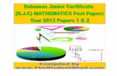2013 bjc math paper 1,2 - The Student Shed · BAHAMAS JUNIOR CERTIFICATE EXAMINATION 2013 Wednesday 0044 MATHEMATICS PAPER 1 (50 Marks) 29 May 2013 9:00 A.M.- 10:00 A.M. INSTRUCTIONS