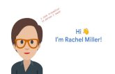I’m Rachel Miller!rachelrmiller.info/deck-2019.pdf · VUI / UX Content Strategy Journalism Copywriting Film Creative writing for the Google Assistant Arts Editor, Brooklyn Magazine