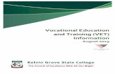 Vocational Education and Training (VET) · School Based Traineeships and Apprenticeships (SATs) School-based apprenticeships and traineeships (SATs) provide an opportunity for students