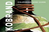 California Wine Guide · 2012-11-06 · California is the center of the wine world in the United States. Every one of the world’s noble grape varieties thrives in California’s