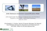 DOE Methane Emissions Quantification R&D · 6/22/2017  · Christopher J. Freitas, Senior Program Manager for Natural Gas Methane Emissions Research and Development. US DOE, Office
