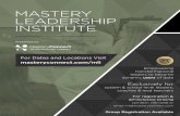 MASTERY LEADERSHIP INSTITUTE · MASTERY LEADERSHIP INSTITUTE Empowering transformational leaders to become dynamic users of data Exclusively for system & school-level leaders, coaches