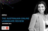 THE AUSTRALIAN ONLINE LANDSCAPE REVIEW...Welcome to the December 2014 edition of Nielsen’s Online Landscape Review. The online landscape in December saw Australians spend 35 hours