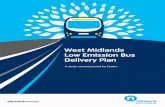 West Midlands Low Emission Bus Delivery Plan · June 2016 West Midlands Low Emission Bus Delivery Plan A study commissioned by Centro REPORT AUTHORS July 2016 Celine Cluzel Alastair