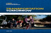 TRANSPORTATION TOMORROW · challenge this legacy, and more challenges await on the horizon. Complacency would be ... If driving was the norm, the campus would look dramatically different