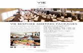 VIE BESPOKE MEETING PACKAGES€¦ · is a modern and elegant 5-star luxury designed hotel, conveniently located in the heart of the city, only a few steps from the BTS Skytrain Ratchathewi