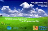 Green Data Centers: The European Skyperso.ens-lyon.fr/laurent.lefevre/greendayslille/... · Smart management of resources (on/off) Cooperation between Data Centers GAMES: Green Active