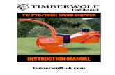 INSTRUCTION MANUAL...The Timberwolf PTO/150H brushwood chipper, is designed to chip solid wood material including timber branches, saplings and brushwood up to a maximum of 150mm in
