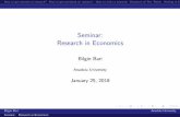 Seminar: Research in Economics - Bilgin Bari · Seminar: Research in Economics. How to get started on research?How to get persisted on researchHow to write a researchStructure of