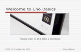 Welcome to Eno Basics · solutions is built with PolyVision's e3 environmental ceramicsteel writing surface to withstand the rigors of everyday use and offer superior writeability