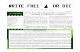 Write Free e or DieVolume 2, Issue 2 Spring 2016 Write Free e or Die IN THIS ISSUE - 1 - The Newsletter of the UNH Writing Program Reading Student Writing Assignments ..... Upcoming