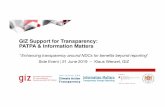 GIZ Support for Transparency: PATPA & Information Matters · Knowledge sharing and knowledge products, e.g. through newsletters and Page 6 21 June 2019 GIZ support for Transparency: