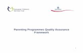 Parenting Programmes Quality Assurance Framework · 3.0 Parent Programmes – Assess, Plan, Deliver Review Process 3.1 - Assessment & Identification Of Need 3.2 - Planning Programmes